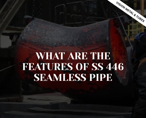 What are the features of SS 446 seamless pipe